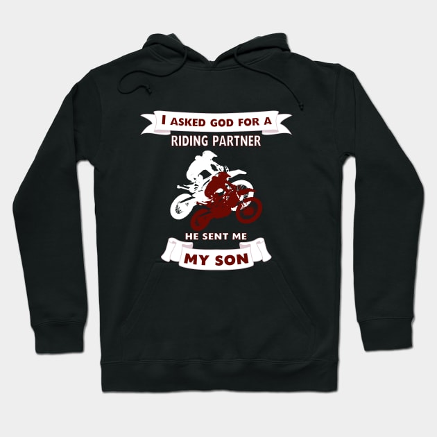 I Asked God For A Riding Partner Hoodie by ThirdEyeAerial